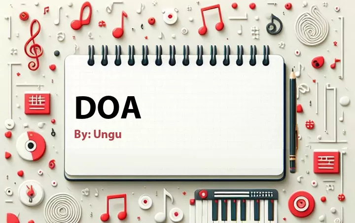 Lirik lagu: Doa oleh Ungu :: Cari Lirik Lagu di WowKeren.com ?