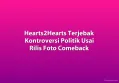 Hearts2Hearts Terjebak Kontroversi Politik Usai Rilis Foto Comeback