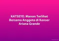 KATSEYE: Manon Terlihat Bersama Anggota di Konser Ariana Grande