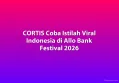 CORTIS Coba Istilah Viral Indonesia di Allo Bank Festival 2026