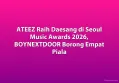 ATEEZ Raih Daesang di Seoul Music Awards 2026, BOYNEXTDOOR Borong Empat Piala