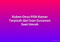 Ruben Onsu Pilih Kamar Terpisah dari Ivan Gunawan Saat Umrah