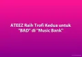 ATEEZ Raih Trofi Kedua untuk 