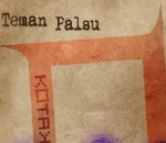 'Teman Palsu'
