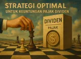Strategi Optimal untuk Keuntungan Pajak Dividen