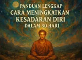 Panduan Lengkap: Cara Meningkatkan Kesadaran Diri dalam 30 Hari