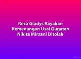 Reza Gladys Rayakan Kemenangan Usai Gugatan Nikita Mirzani Ditolak