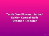 Youth Over Flowers: Limited Edition Kembali Raih Perhatian Penonton