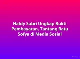 Haldy Sabri Ungkap Bukti Pembayaran, Tantang Ratu Sofya di Media Sosial