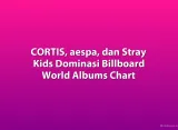 CORTIS, aespa, dan Stray Kids Dominasi Billboard World Albums Chart