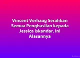Vincent Verhaag Serahkan Semua Penghasilan kepada Jessica Iskandar, Ini Alasannya
