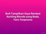 BoA Tampilkan Gaya Rambut Keriting Blonde yang Beda, Fans Terpesona