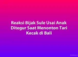 Reaksi Bijak Sule Usai Anak Ditegur Saat Menonton Tari Kecak di Bali