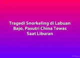 Tragedi Snorkeling di Labuan Bajo, Pasutri China Tewas Saat Liburan