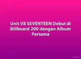 Unit V8 SEVENTEEN Debut di Billboard 200 dengan Album Pertama