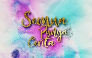 ‘Semua Punya Cerita’ Telah Tayang Perdana Di Trans TV, Netter Sebut Alur Cerita Hoax