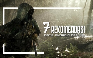 Bosan Tapi Enggak Ada Kuota? Intip Yuk 7 Rekomendasi Game Offline Yang Pastinya Asik Banget