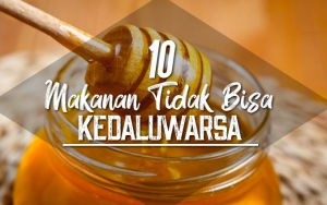 Aman Dikonsumsi Meski Disimpan Bertahun-Tahun Lamanya, 10 Bahan Makanan Ini Tak Bisa Kedaluwarsa