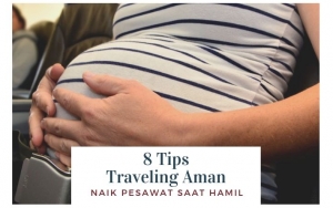 Intip 8 Tips Traveling Aman Naik Pesawat Saat Hamil, Dijamin Penerbanganmu Jadi Nyaman Dan Tentram!