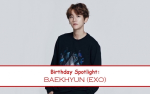 Birthday Spotlight: Happy Baekhyun Day