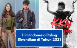 10 Film Indonesia Paling Dinantikan Tayang Tahun 2021, Mana yang Kamu Tunggu?