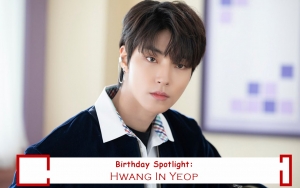Birthday Spotlight: Happy Hwang In Yeop Day