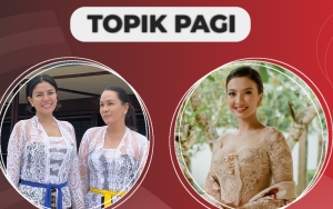 Fitri Salhuteru Dikabarkan Diunfollow Nikita Mirzani, Raline Shah Tampil Beda - Topik Pagi