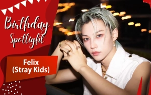 Birthday Spotlight: Happy Felix Stray Kids Day