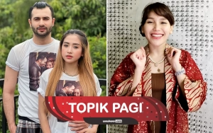 Akash Elahi Kuliti Tabiat Asli Istri, Kabar Ayu Ting Ting Diam-Diam Dilamar Abdi Negara-Topik Pagi