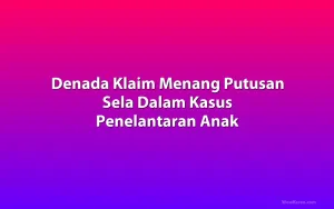 Denada Klaim Menang Putusan Sela Dalam Kasus Penelantaran Anak