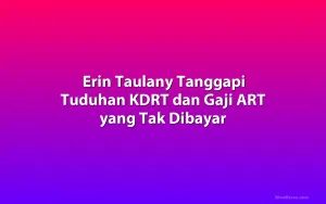 Erin Taulany Tanggapi Tuduhan KDRT dan Gaji ART yang Tak Dibayar
