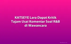 KATSEYE Lara Dapat Kritik Tajam Usai Komentar Soal R&B di Wawancara