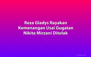 Reza Gladys Rayakan Kemenangan Usai Gugatan Nikita Mirzani Ditolak