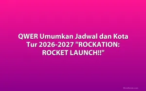 QWER Umumkan Jadwal dan Kota Tur 2026-2027 