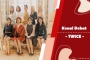 Kenal Dekat: TWICE, Princess ‘Cheer Up’ K-Pop yang Sukses Patahkan Kutukan 7 Tahun