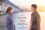 In Your Radiant Season Sukses Sentuh Hati Penonton Berkat Lee Sung Kyung & Chae Jong Hyeop
