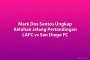 Mark Dos Santos Ungkap Keluhan Jelang Pertandingan LAFC vs San Diego FC