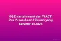 KQ Entertainment dan VLAST: Dua Perusahaan Hiburan yang Bersinar di 2025