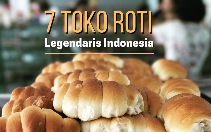 Mampir Yuk Ke 7 Toko Roti Legendaris Indonesia Ini, Bisa Jadi Oleh-oleh Buat Keluarga!
