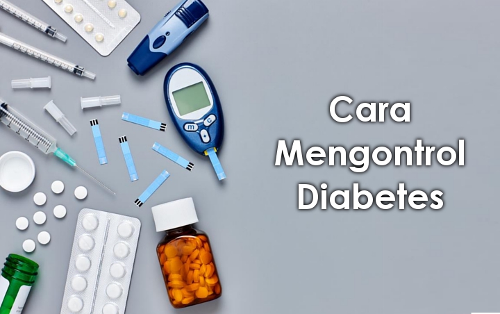 Mudah Dilakukan dan Tak Butuh Banyak Biaya, Ini 7 Cara Ampuh untuk Mengontrol Diabetes