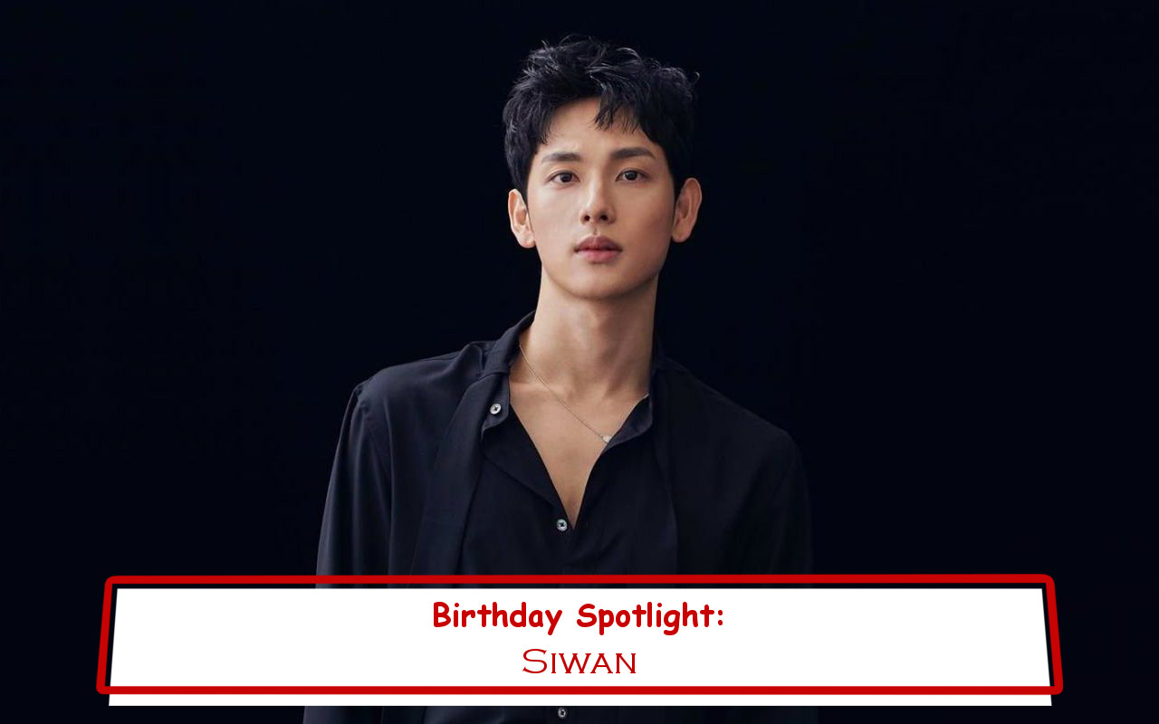 Birthday Spotlight: Happy Siwan Day