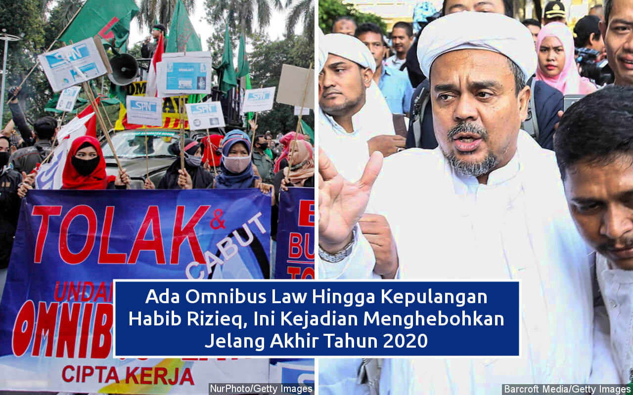 Ada Omnibus Law Hingga Kepulangan Habib Rizieq, Ini Kejadian Menghebohkan Jelang Akhir Tahun 2020