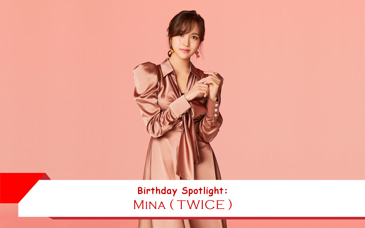 Birthday Spotlight: Happy Mina Day