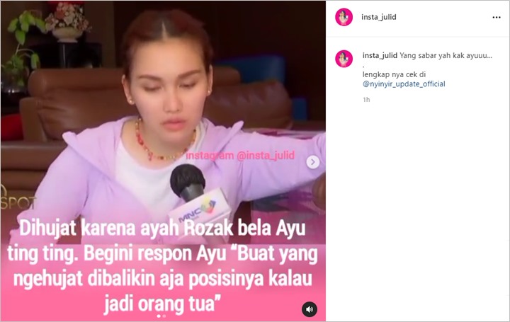 Pembelaan Sang Ayah Justru Memancing Hujatan Lagi, Ayu Ting Ting: Dibalikin Aja Posisinya