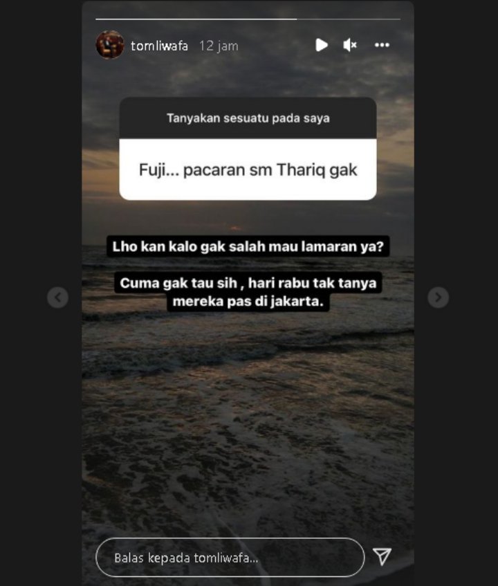 Tom Liwafa Sebut Thariq Halilintar dan Fuji Bakal Lamaran