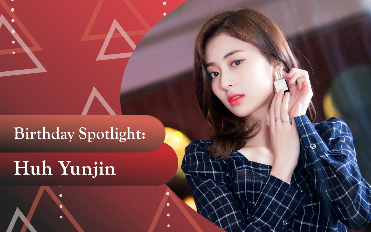 Birthday Spotlight: Happy Huh Yunjin Day