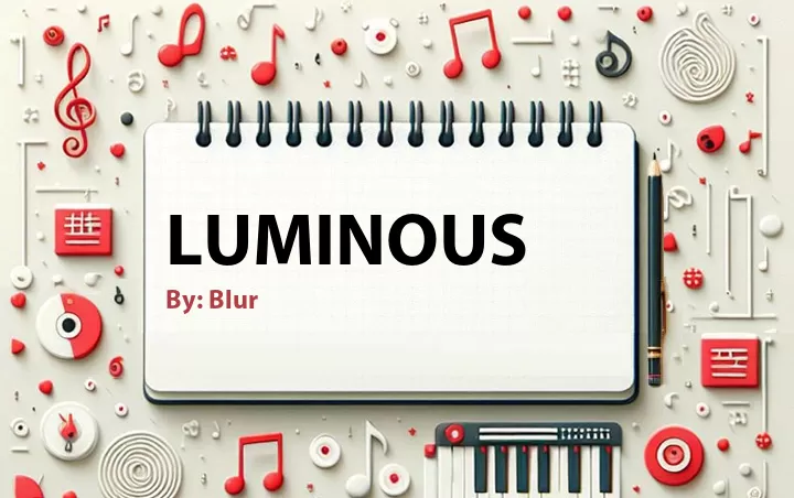 Lirik lagu: Luminous oleh Blur :: Cari Lirik Lagu di WowKeren.com ?