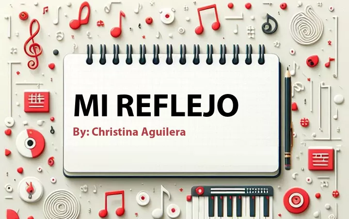 Lirik lagu: Mi Reflejo oleh Christina Aguilera :: Cari Lirik Lagu di WowKeren.com ?