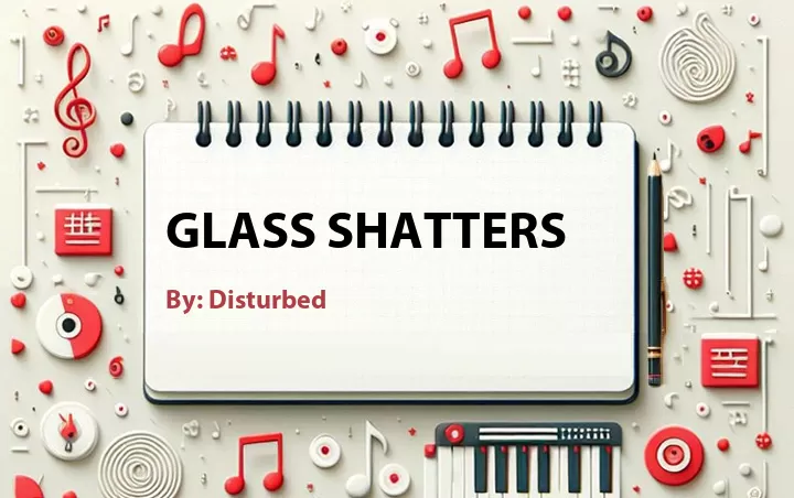 Lirik lagu: Glass Shatters oleh Disturbed :: Cari Lirik Lagu di WowKeren.com ?