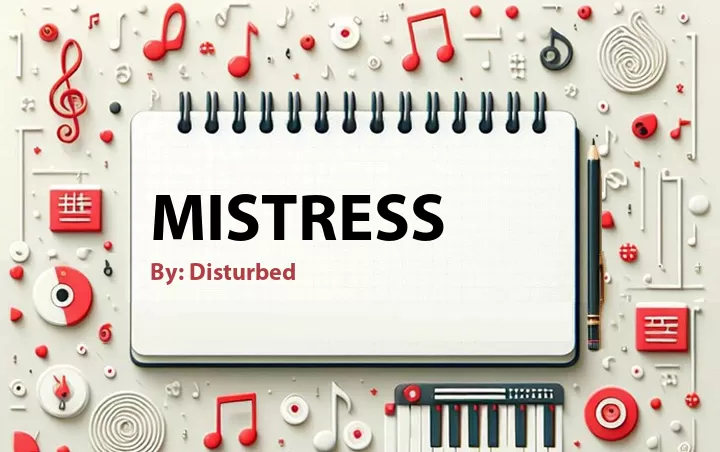 Lirik lagu: Mistress oleh Disturbed :: Cari Lirik Lagu di WowKeren.com ?